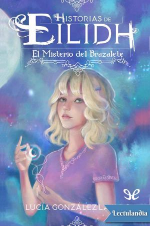 [Historias de Eilidh 01] • El misterio del brazalete